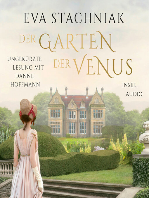 Titeldetails für Der Garten der Venus (Ungekürzt) nach Eva Stachniak - Verfügbar